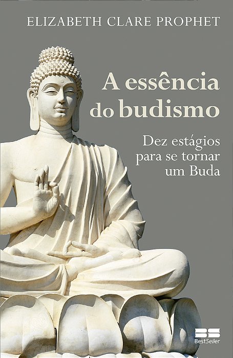 A Essência Do Budismo