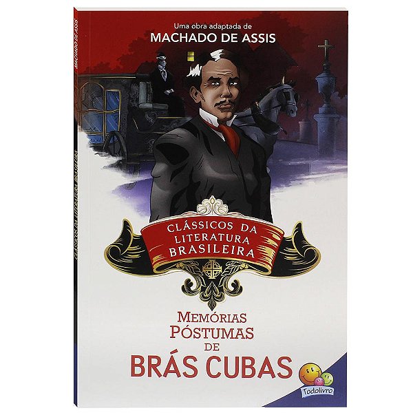 Classicos Da Literatura: Memorias Postumas De Bras Cubas