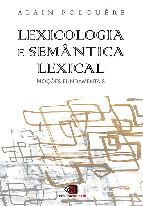 Lexicologia E Semântica Lexical - Noções Fundamentais