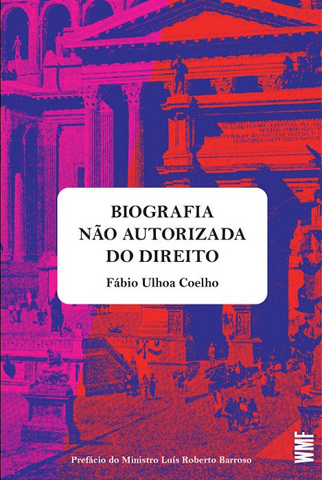 Biografia Não Autorizada Do Direito