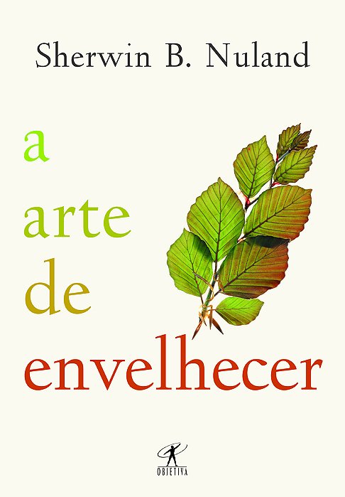 Arte De Envelhecer, A