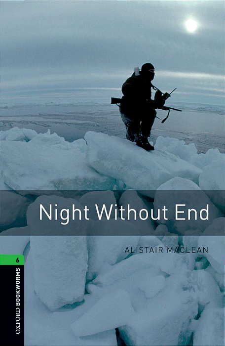 Night Without End - Oxford Bookworms Library - Level 6 - Third Edition..-