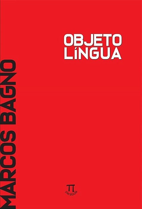 Objeto Língua - Inéditos E Revisitados