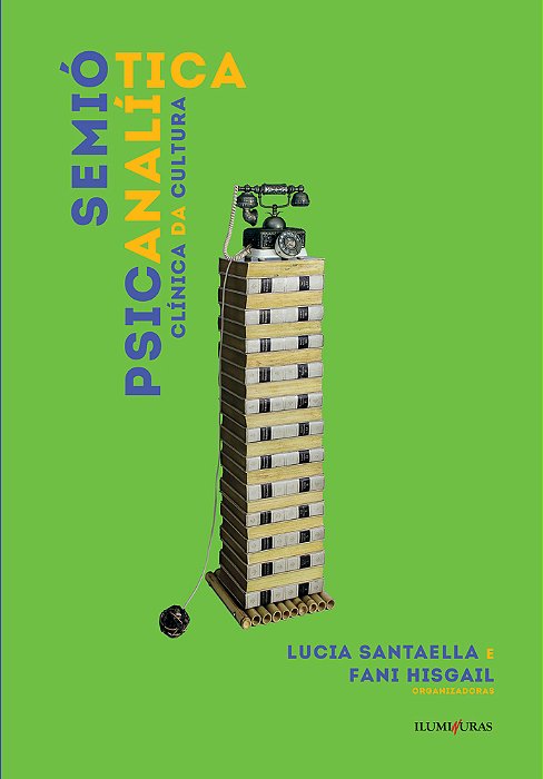 Semiótica Psicanalitíca - Clínica Da Cultura