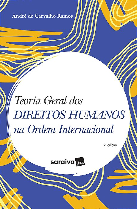 Teoria Geral Dos Direitos Humanos Na Ordem Internacional