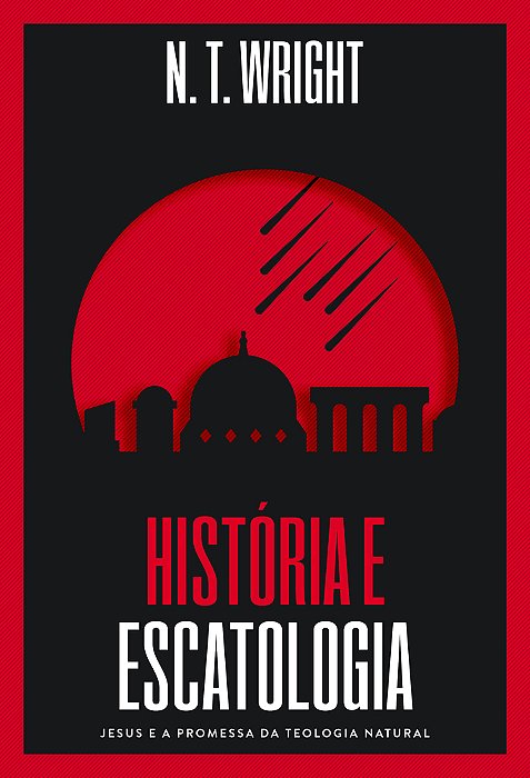 História E Escatologia Jesus E A Promessa Da Teologia Natural