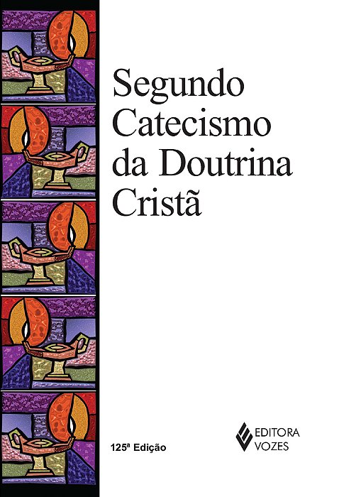Segundo Catecismo Da Doutrina Cristã