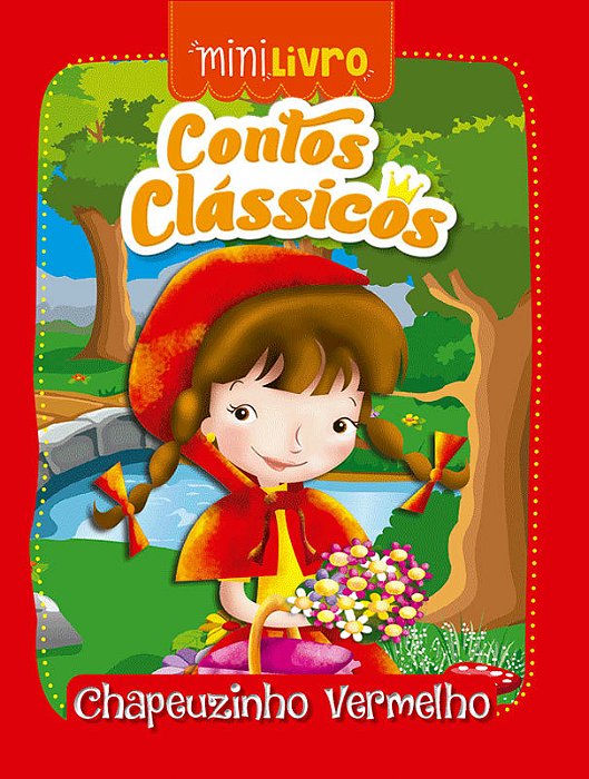 Contos Clássicos - Chapeuzinho Vermelho