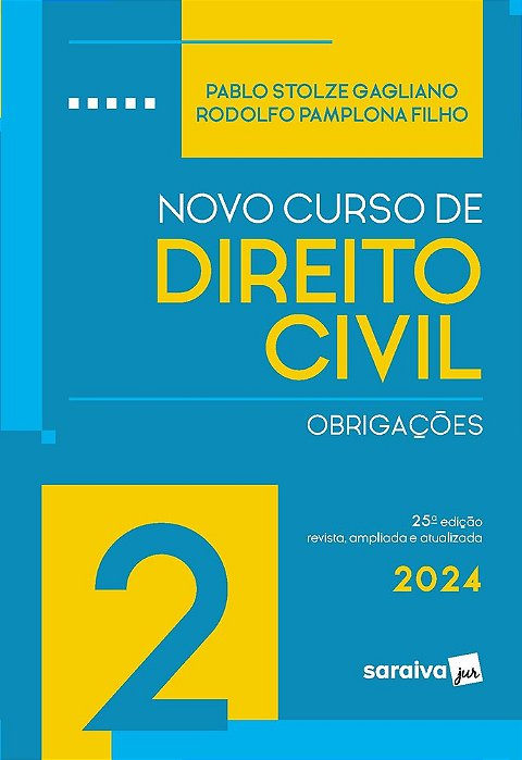 Novo Curso De Direito Civil - Obrigações - Vol. 2 - 25ª Edição 2024