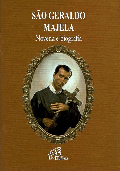 São Geraldo Majela - Novena E Biografia