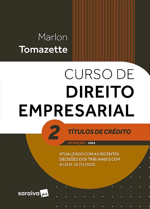 Curso De Direito Empresarial - Títulos De Crédito - Vol. 2 - 15ª Edição 2024