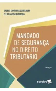 Mandado De Segurança No Direito Tributário