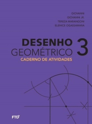 Desenho Geométrico - Volume 3 - Caderno De Atividades