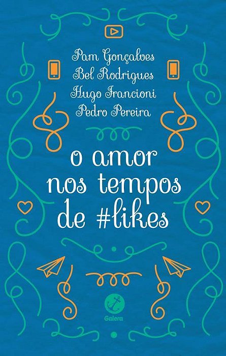 Amor Nos Tempos De #Likes