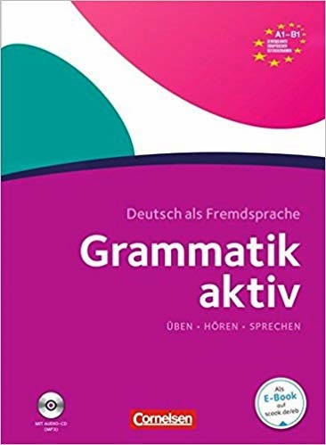 Grammatik Aktiv A1-B1 - Üben, Hören, Sprechen - Übungsgrammatik Mit Pageplayer-App Inkl. Audios
