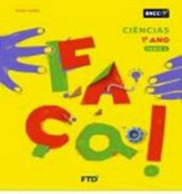 Conjunto Faça! Ciências - 1º Ano - Ensino Fundamental - 3ª Edição