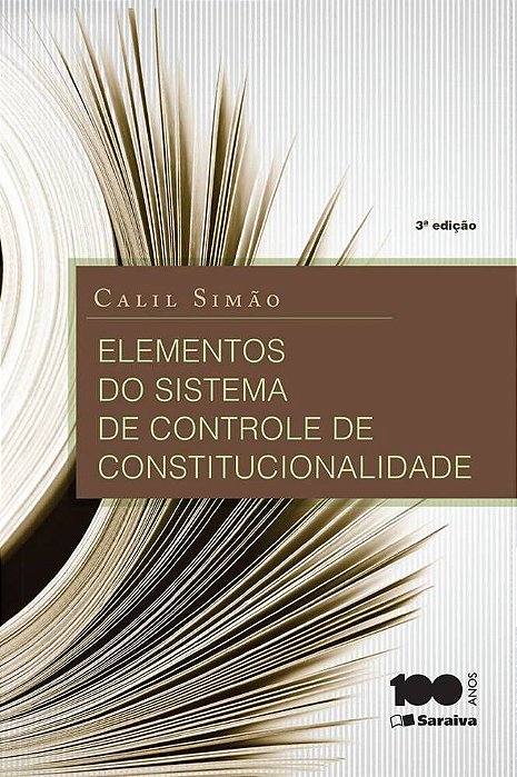Elementos Do Sistema De Controle De Constitucionalidade - 3ª Edição De 2015