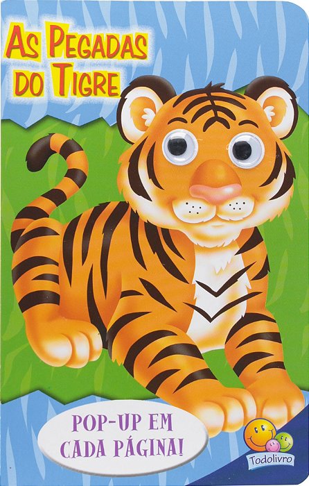 As Pegadas Do Tigre - Olhinhos Espertos! Um Livro Pop-Up