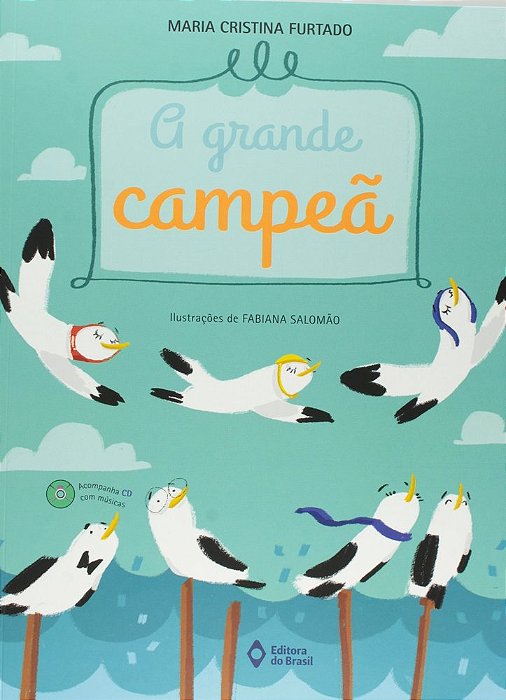 A Grande Campeã - Livro Com CD De Músicas