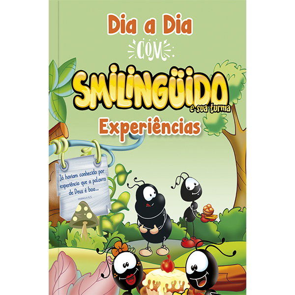 Dia A Dia Com Smilingüido - Experiências Devocional - Compartilhando Experiências