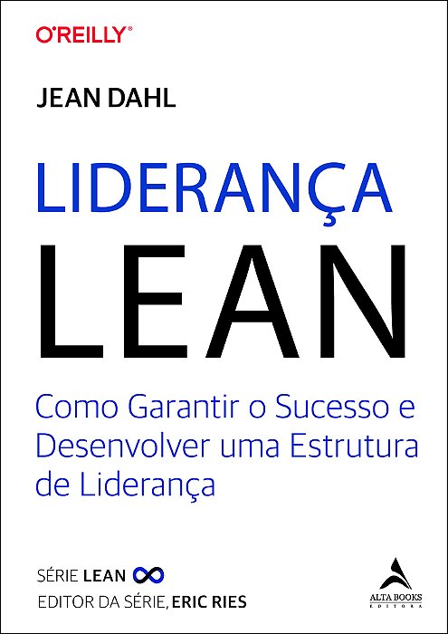 Liderança Lean Como Garantir O Sucesso E Desenvolver Uma Estrutura De Liderança