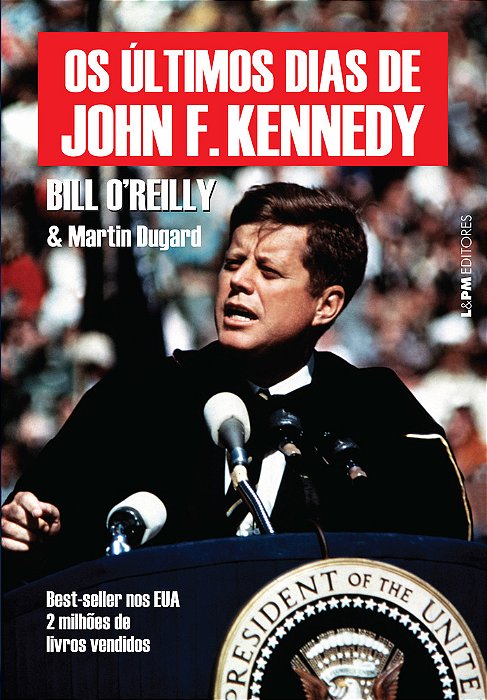 Os Últimos Dias De John F. Kennedy
