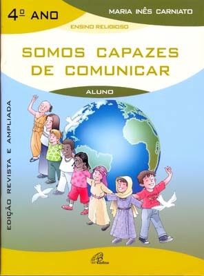 Somos Capazes De Comunicar - 4º Ano (Livro Do Aluno) Edição Revista E Ampliada