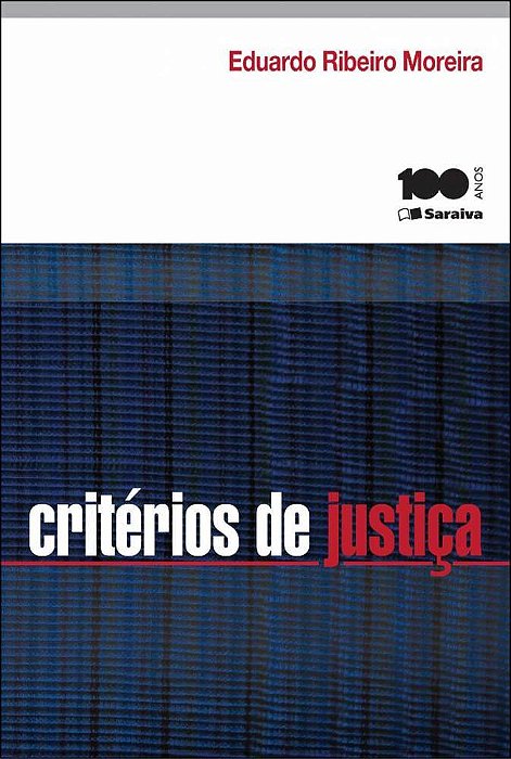 Critérios De Justiça - 1ª Edição De 2014