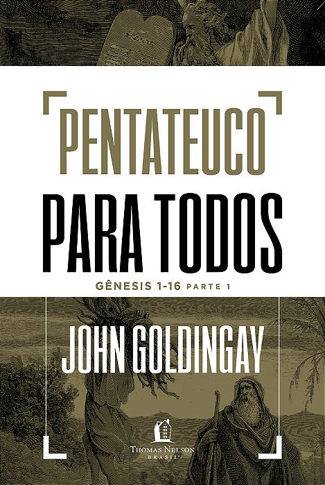 Pentateuco Para Todos: Gênesis 1-16 – Parte 1