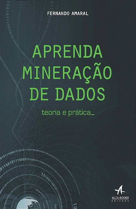 Aprenda Mineração De Dados Teoria E Prática