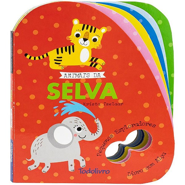 Pequenos Exploradores - Livro Com Alça: Animais Da Selva
