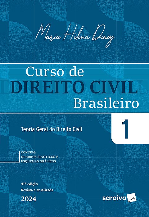 Curso De Direito Civil Brasileiro - Teoria Geral Do Direito Civil - Vol. 1 - 41 Edição 2024