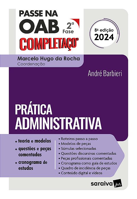 Pratica Administrativa -Passe Na Oab 2ª Fase - Completaço - 8ª Edição 2024