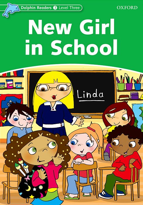 New Girl In School - Dolphin Readers - Level 3