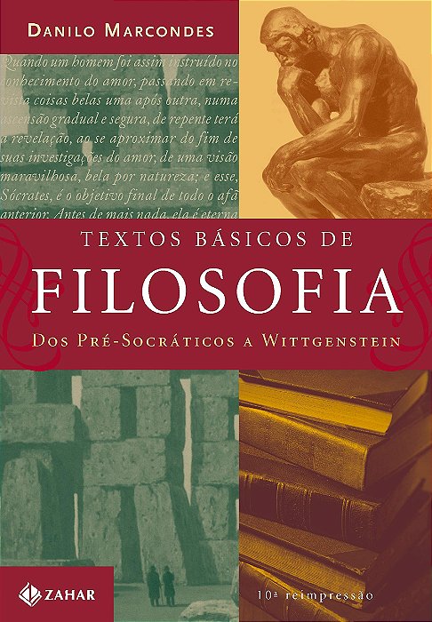Textos Básicos De Filosofia: Dos Pré-Socráticos A Wittgenstein