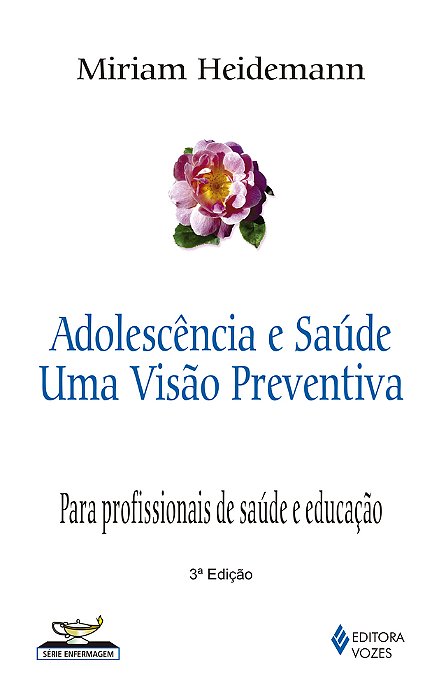 Adolescencia E Saude - Uma Visao Preventiva