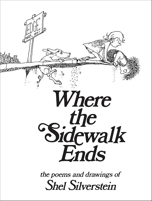 Where The Sidewalk Ends - The Poems And Drawings Of Shel Silverstein-..