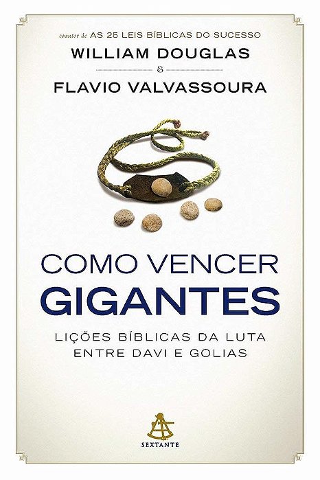 Como Vencer Gigantes - As Lições Bíblicas Da Luta Entre Davi E Golias