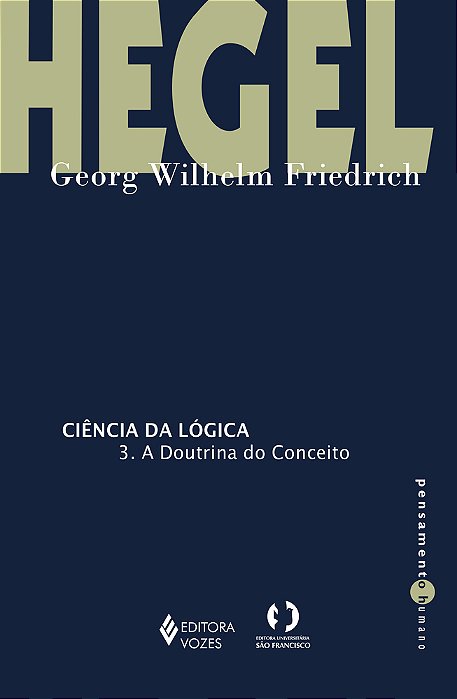 Ciência Da Lógica, - Volume 3