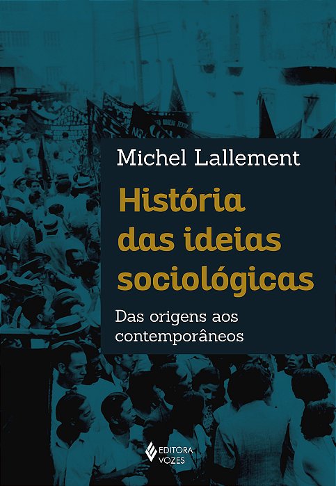 História Das Ideias Sociológicas