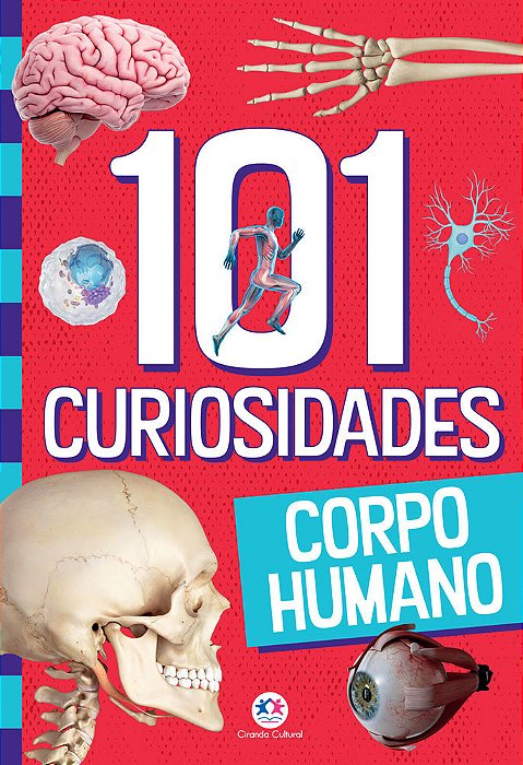 101 Curiosidades - Corpo Humano