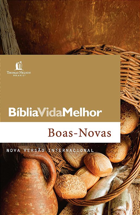 Bíblia Vida Melhor - Boas Novas