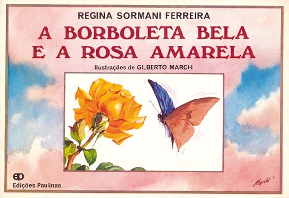 A Borboleta Bela E A Rosa Amarela