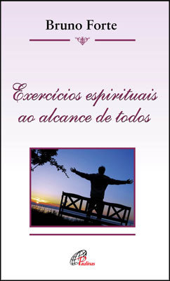 Exercícios Espirituais Ao Alcance De Todos