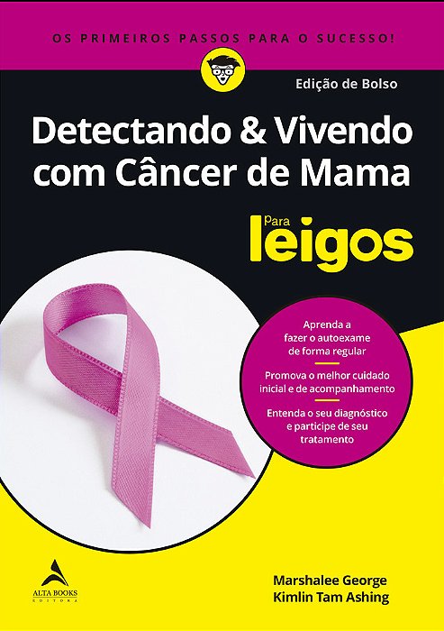 Detectando E Vivendo Com Câncer De Mama Para Leigos