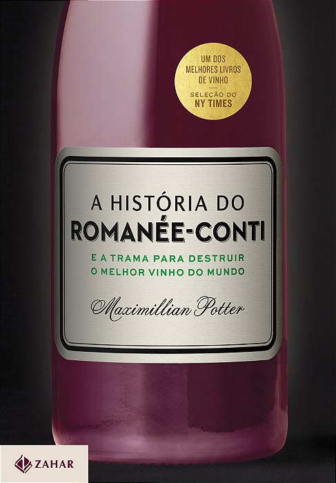 A História Do Romanée-Conti E A Trama Para Destruir O Melhor Vinho Do Mundo