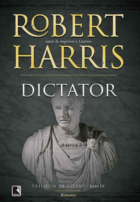 Dictator (Vol. 3 Trilogia De Cícero)