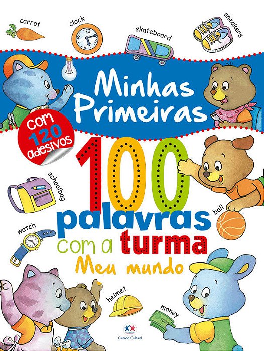 Minhas Primeiras 100 Palavras Coma A Turma: Meu Mundo