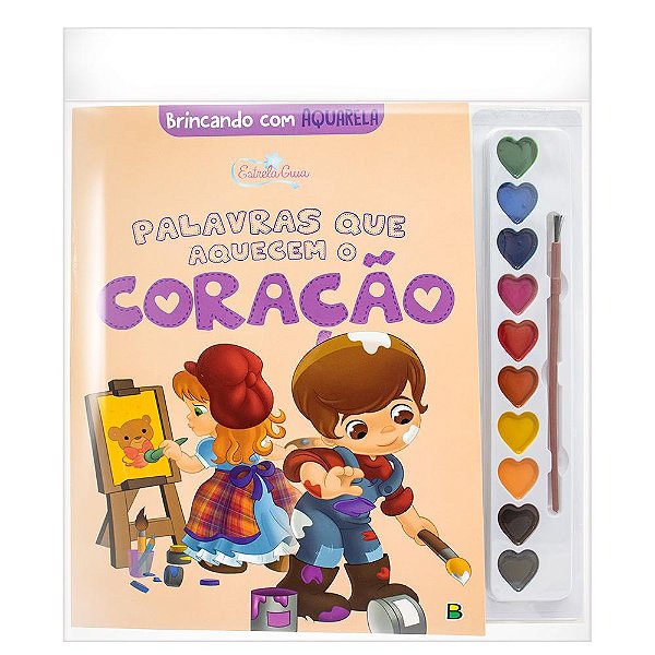 Brincando Com Aquarela: Estrela Guia - Palavras Que Aquecem O Coração