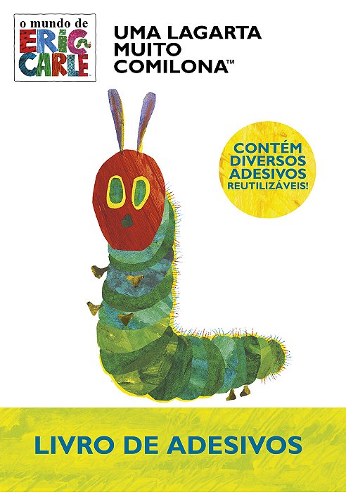 Eric Carle, Uma Lagarta Muito Comilona - Livro De Adesivos